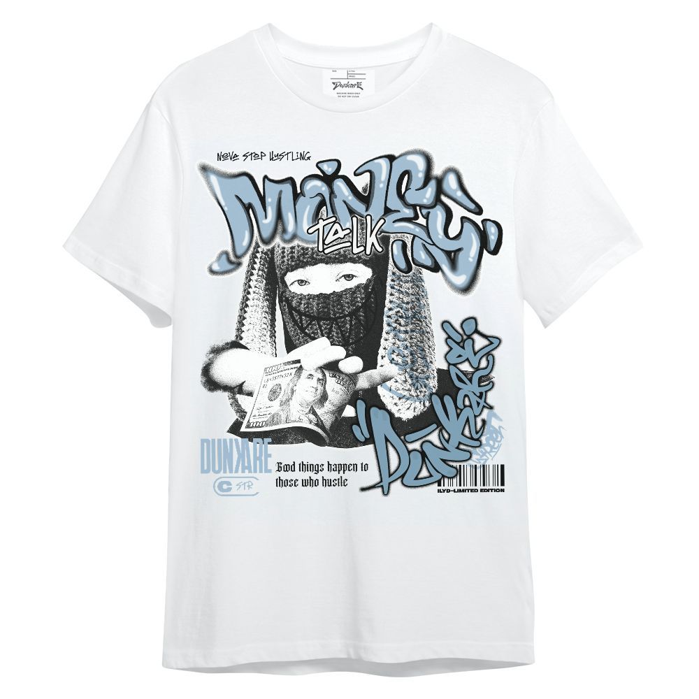 Shirt To Match Mid Ice Blue 1s - Money Talk Rap Unisex Shirt