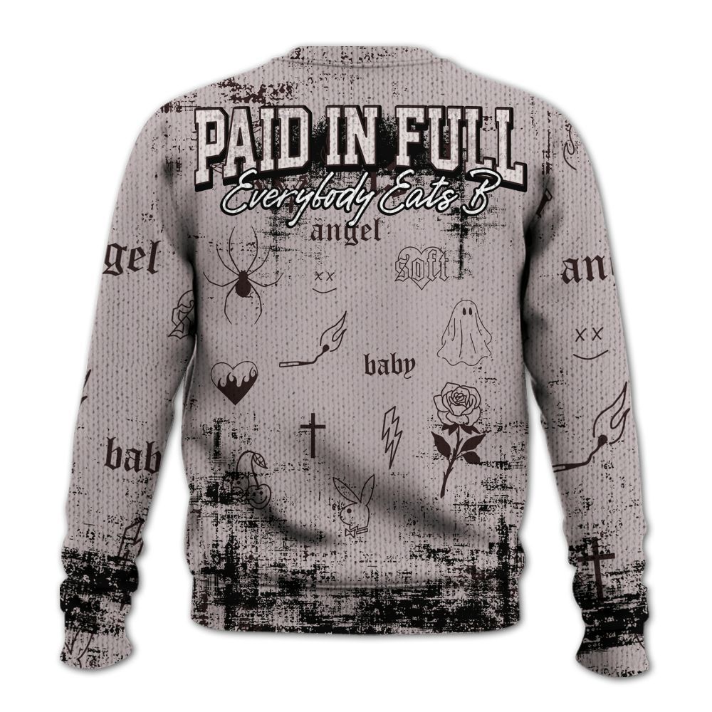 Sweater To Match AMM Air Smokey Mauve 6s - Paid In Full Money Graphic