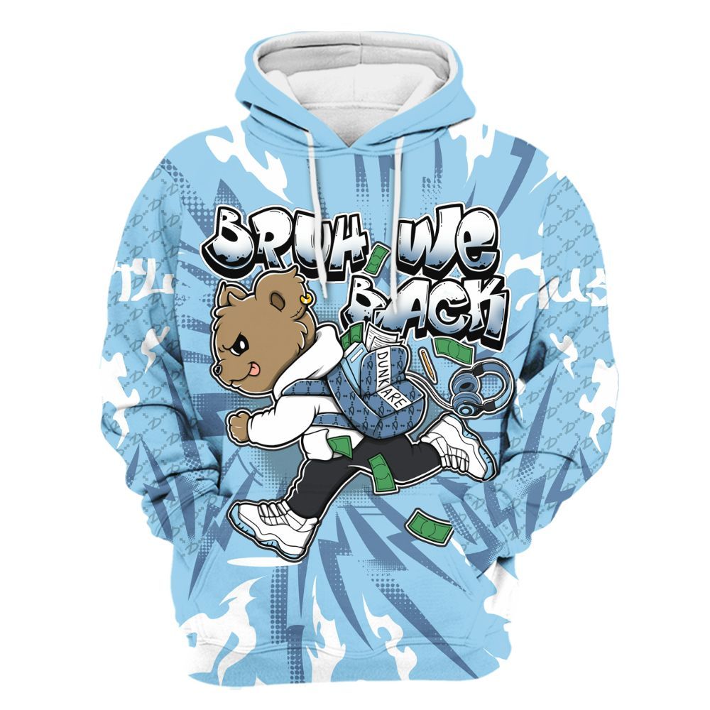 Hoodie To Match Legend Blue 11s - Bruh We Back Bear All Over Print