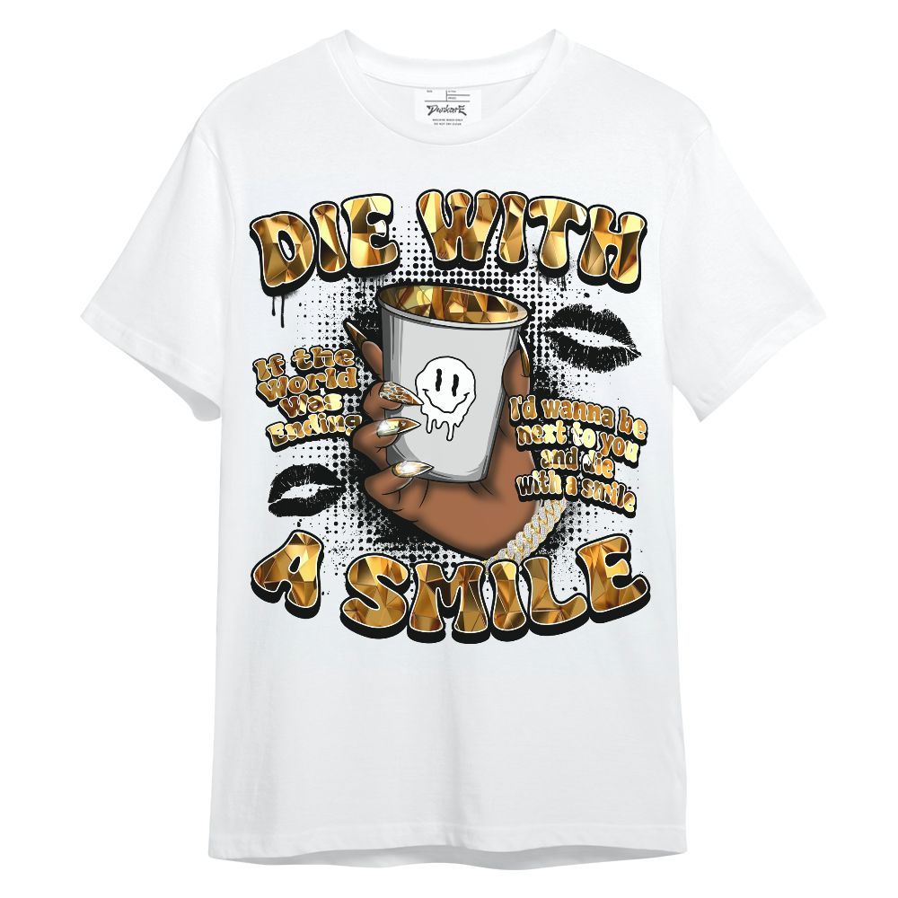 Shirt To Match NET Gold 4s - Die With A Smile Graphic Unisex Shirt