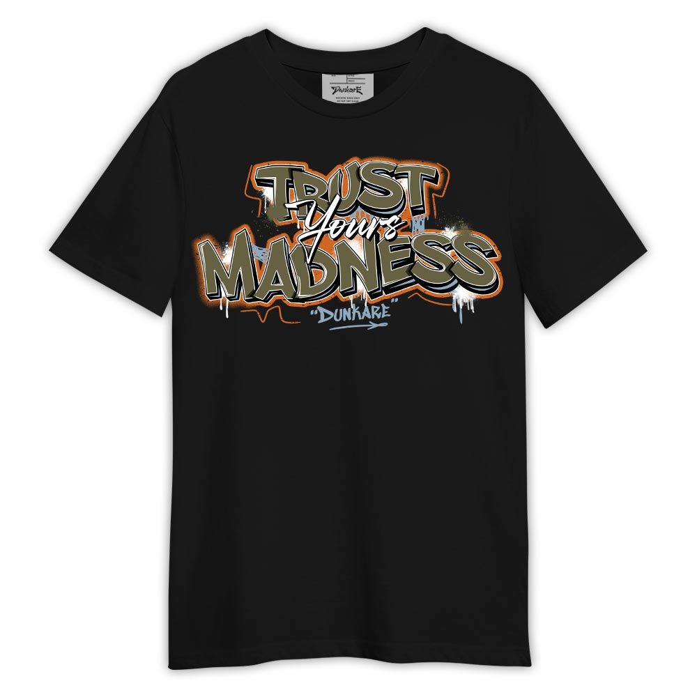 Shirt To Match Olive 5s - Trust Your Madness Shirt Outfit