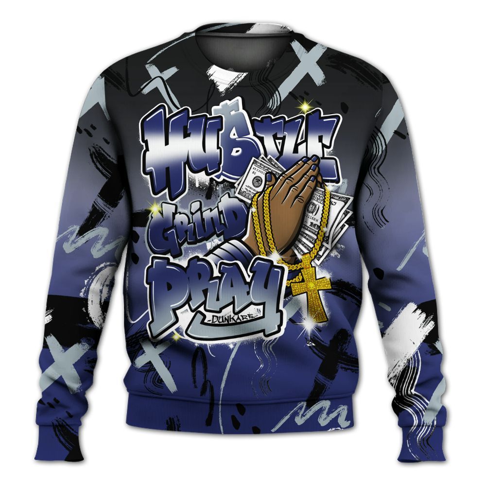 Sweatshirt To Match Midnight Navy 11s - Money Hustle Grind Pray All Over Print