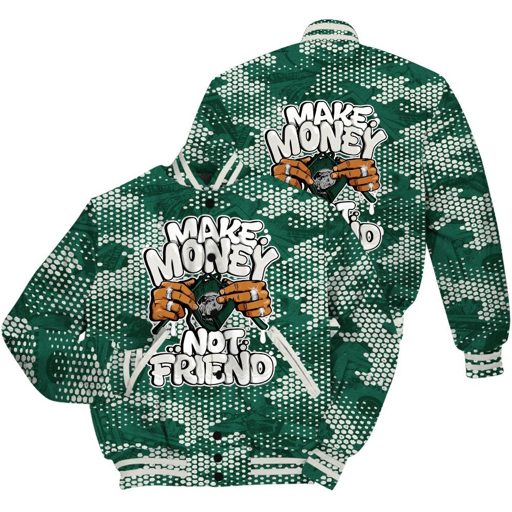 Varsity Jacket To Match Oxidized Green 4s Shirt - Make Moneys Not Friend Graphic Banknotes All Over Print