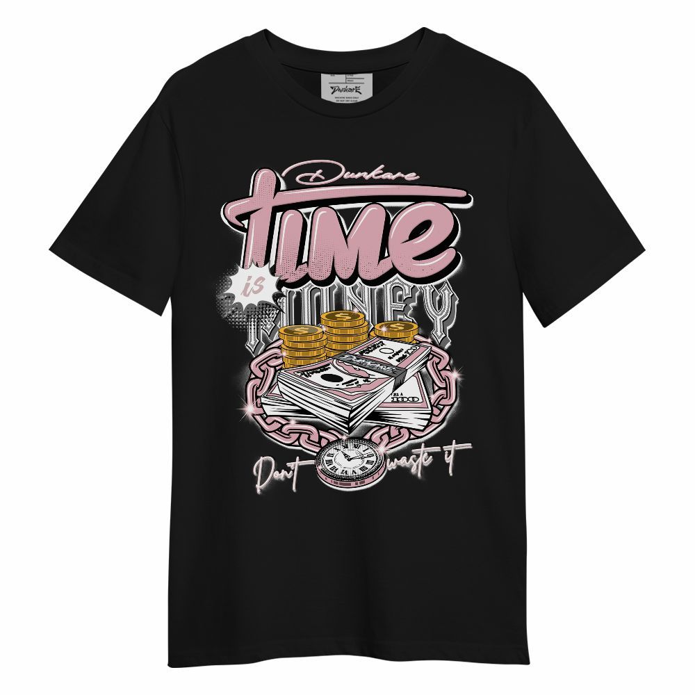 Shirt To Match Air Max DN Pink Foam Time Is Money Unisex Shirt