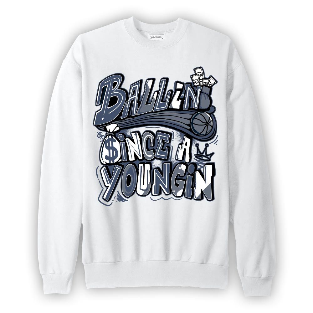 Sweatshirt To match Low Diffused Blue 11s Sweatshirt - Ballin' Since A Youngin Graphic Graphic