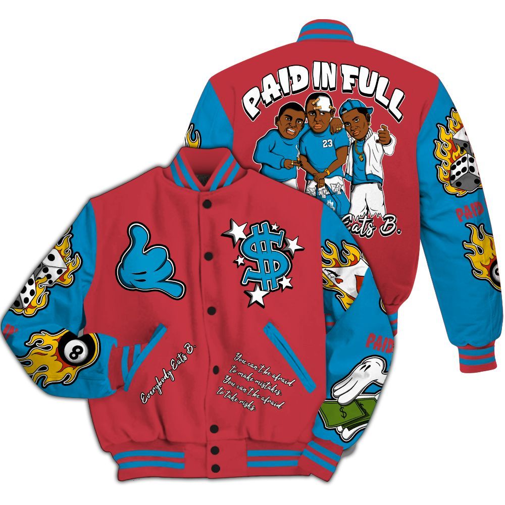 Varsity Jacket To Match High OG University Red Dark Powder Blue 1s Shirt, Funny Everybody Paid In Full Graphic All Over Print