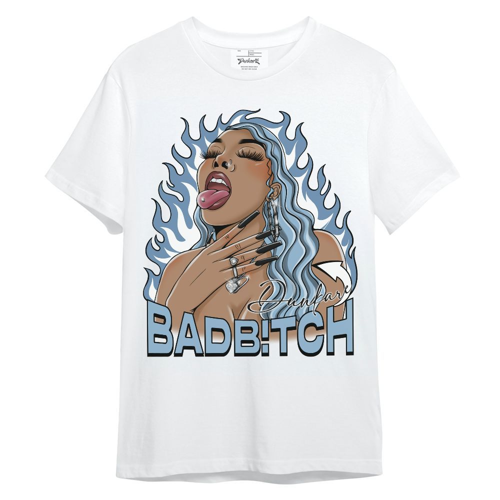 Shirt To Match High University Blue 1s - Bad B!tch Unisex Shirt