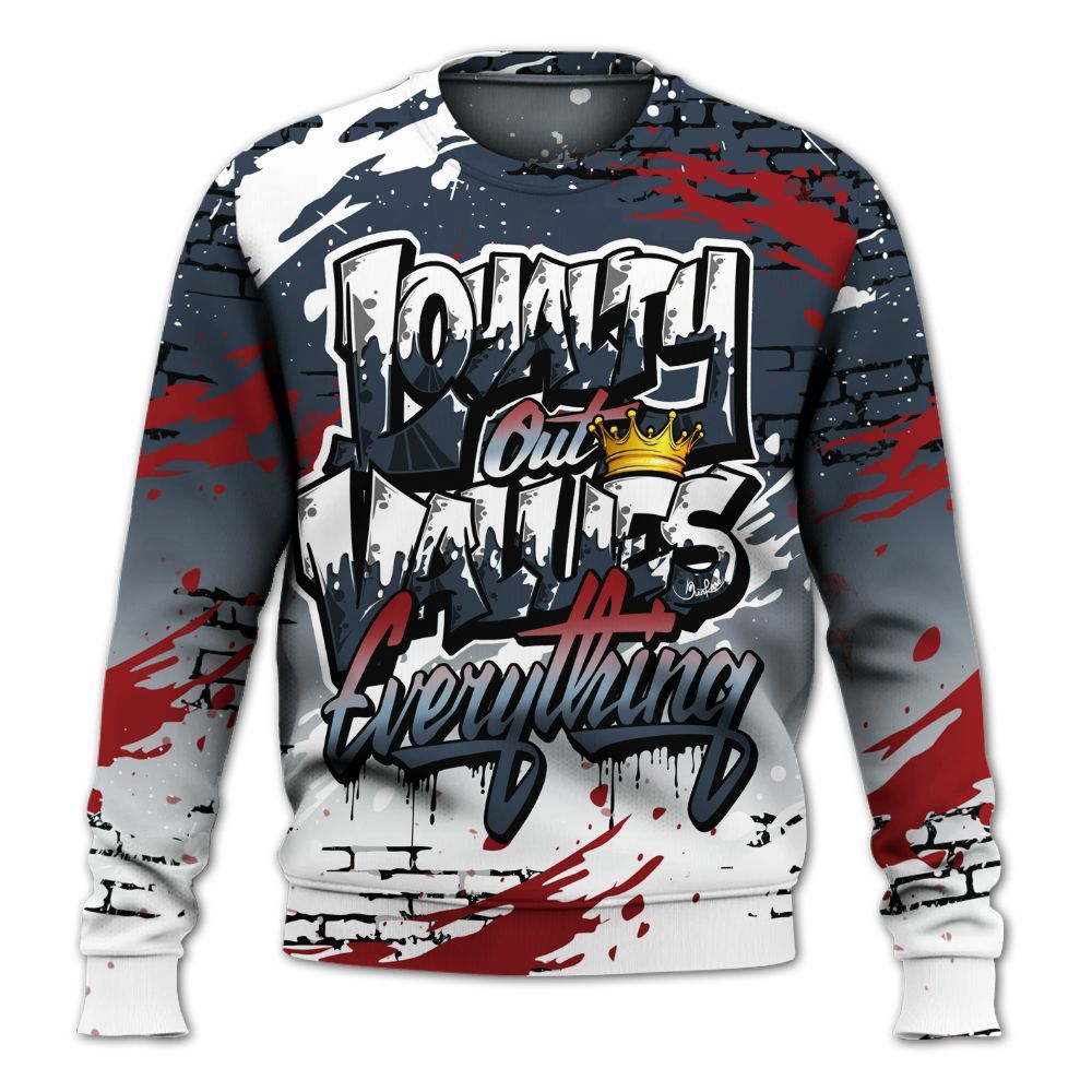 Sweatshirt To Match Retro Olympic 6s - Values Of Loyalty Drip All Over Print