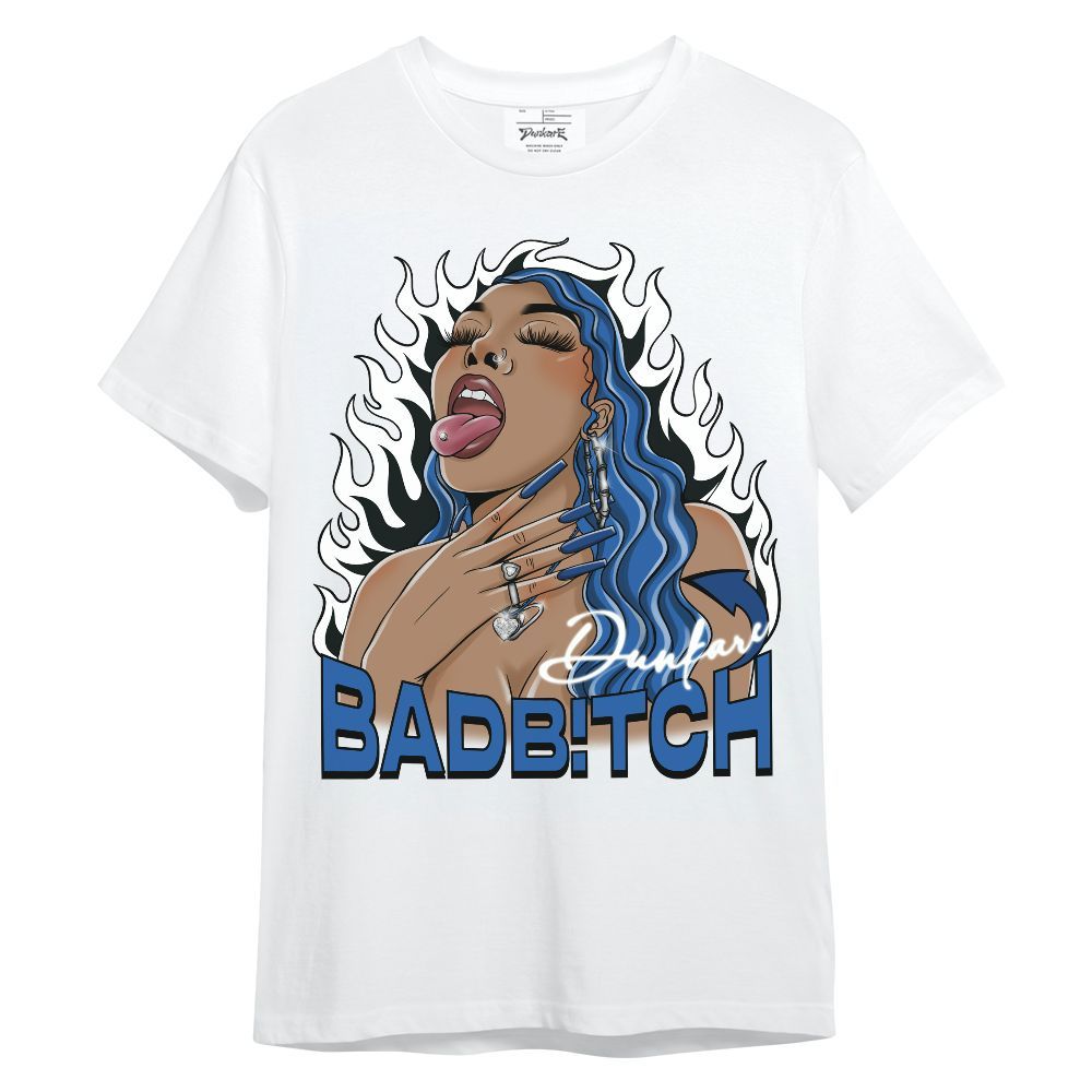 Shirt To Match Brave Blue 13s - Bad B!tch Unique Unisex Shirt