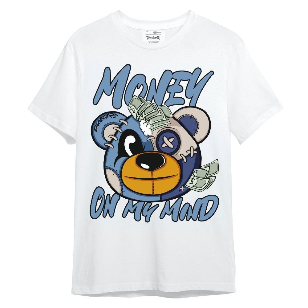 Shirt To Match High OG First In Flight 1s - Money On My Mind Bear Shirt Unisex Oufit Unisex Shirt