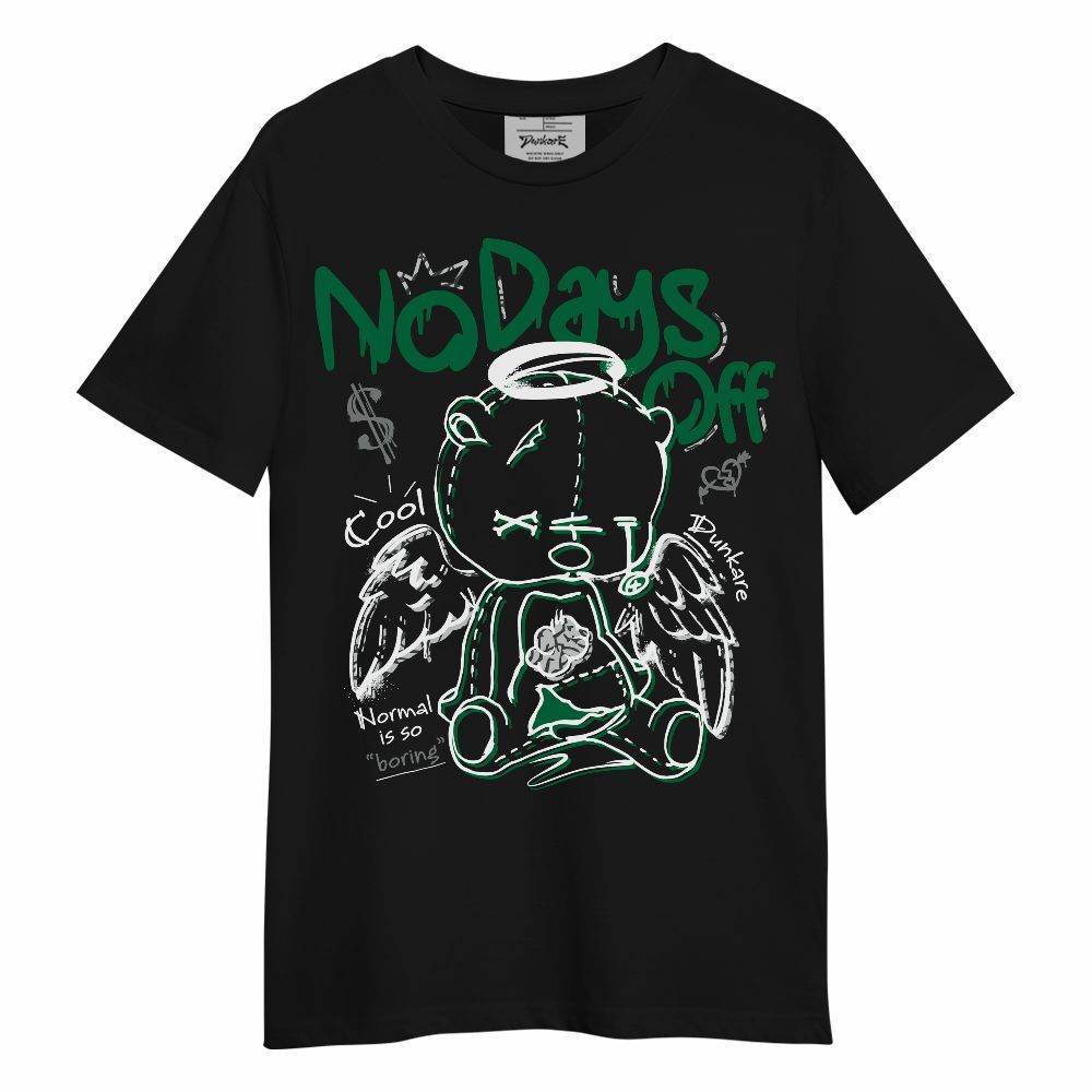 Shirt To Match Pine Green 3s - No Days Off Unisex Shirt