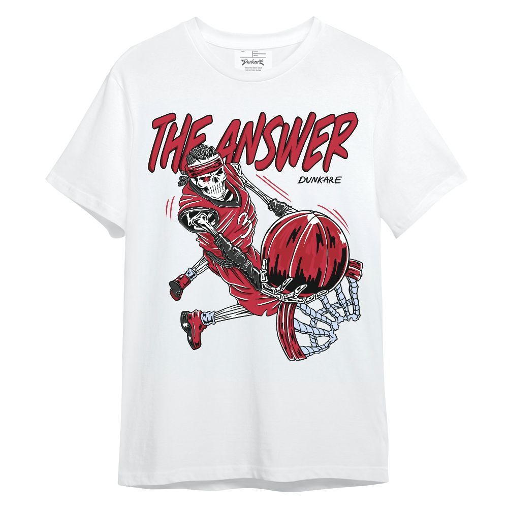 Shirt To Match Toro Bravo 6s - The Answer Skeleton Unisex Shirt