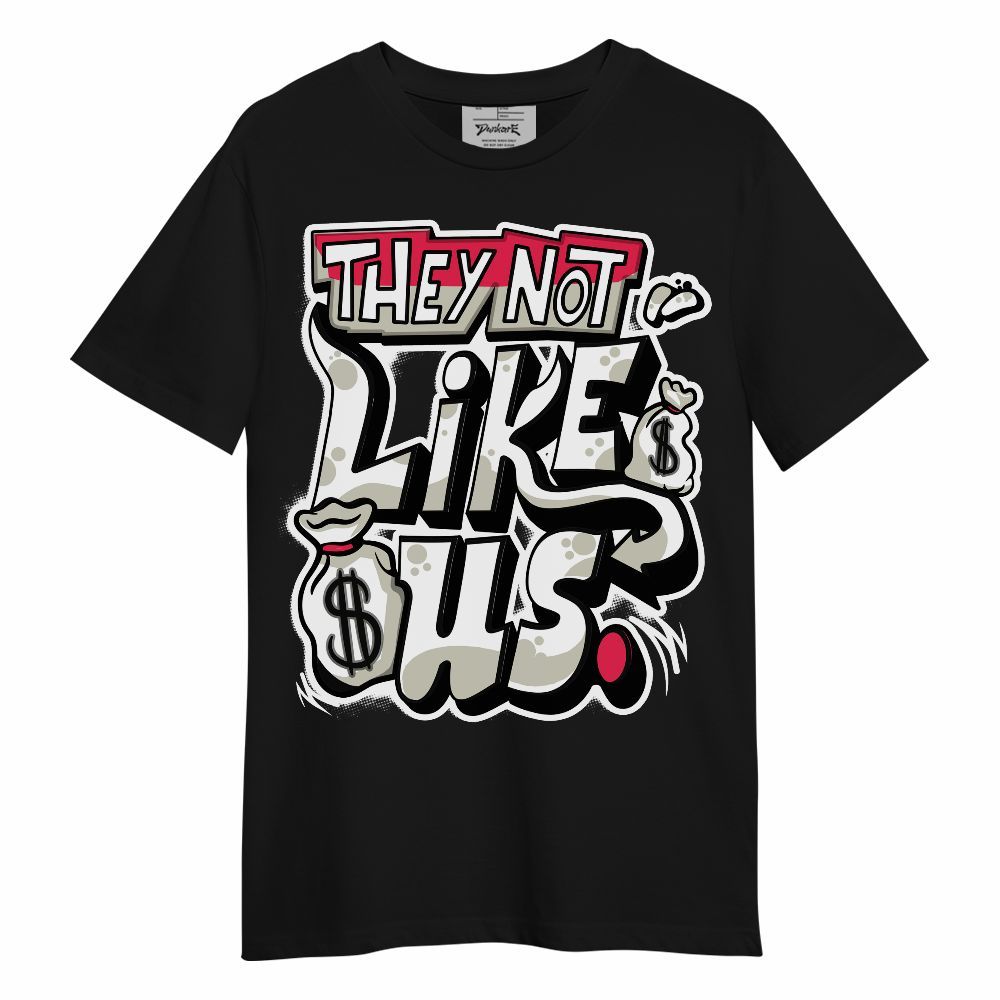 Shirt To Match Type 39s SOL - Dislike Us Graphic Unisex Shirt