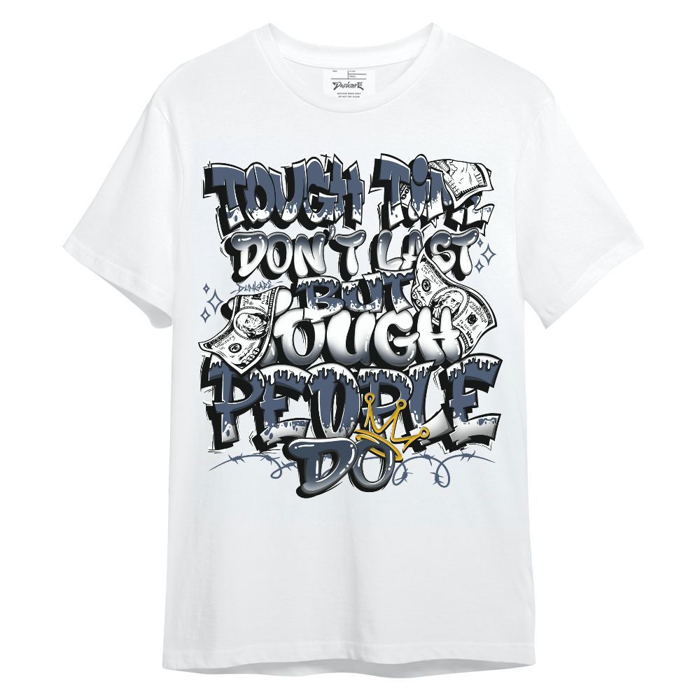 Shirt To Match Low Diffused Blue 11s - Tough Times Unisex Shirt