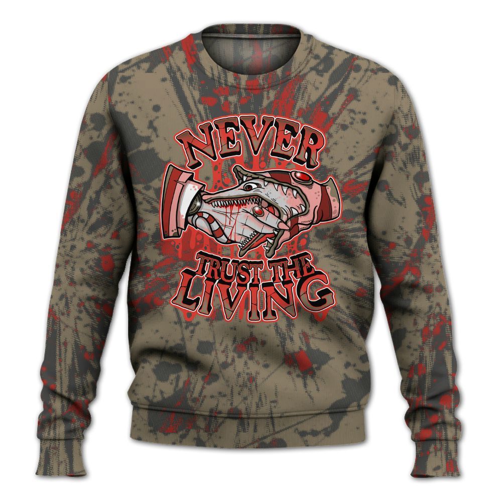 Sweatshirt To Match Olive 9s - Never Trusting Living Graphic Halloween All Over Print