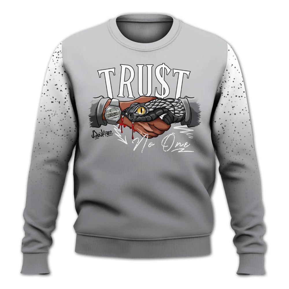 Sweatshirt To Match Retro Wolf Grey 5s - Snake Trust No One Drip All Over Print