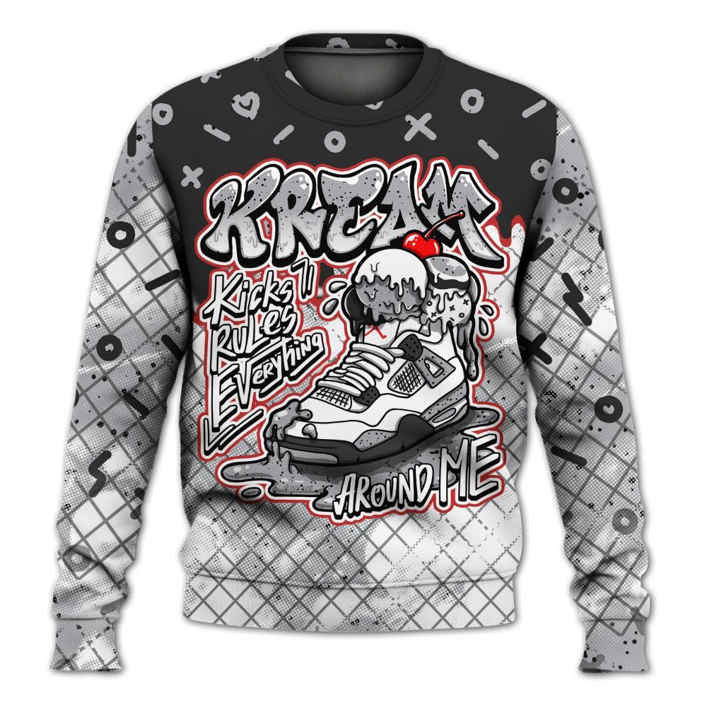 Sweatshirt To Match White Cement 4s - Kream Kicks Rule Drip All Over Print