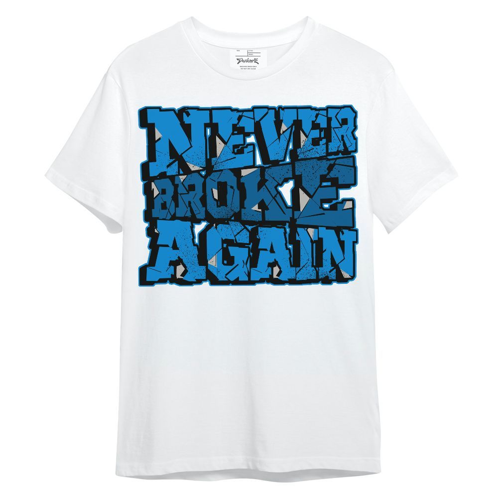 Shirt To Match Industrial Blue 4s - Never Broke Again Work Hard Military Blue 4s Unisex Shirt