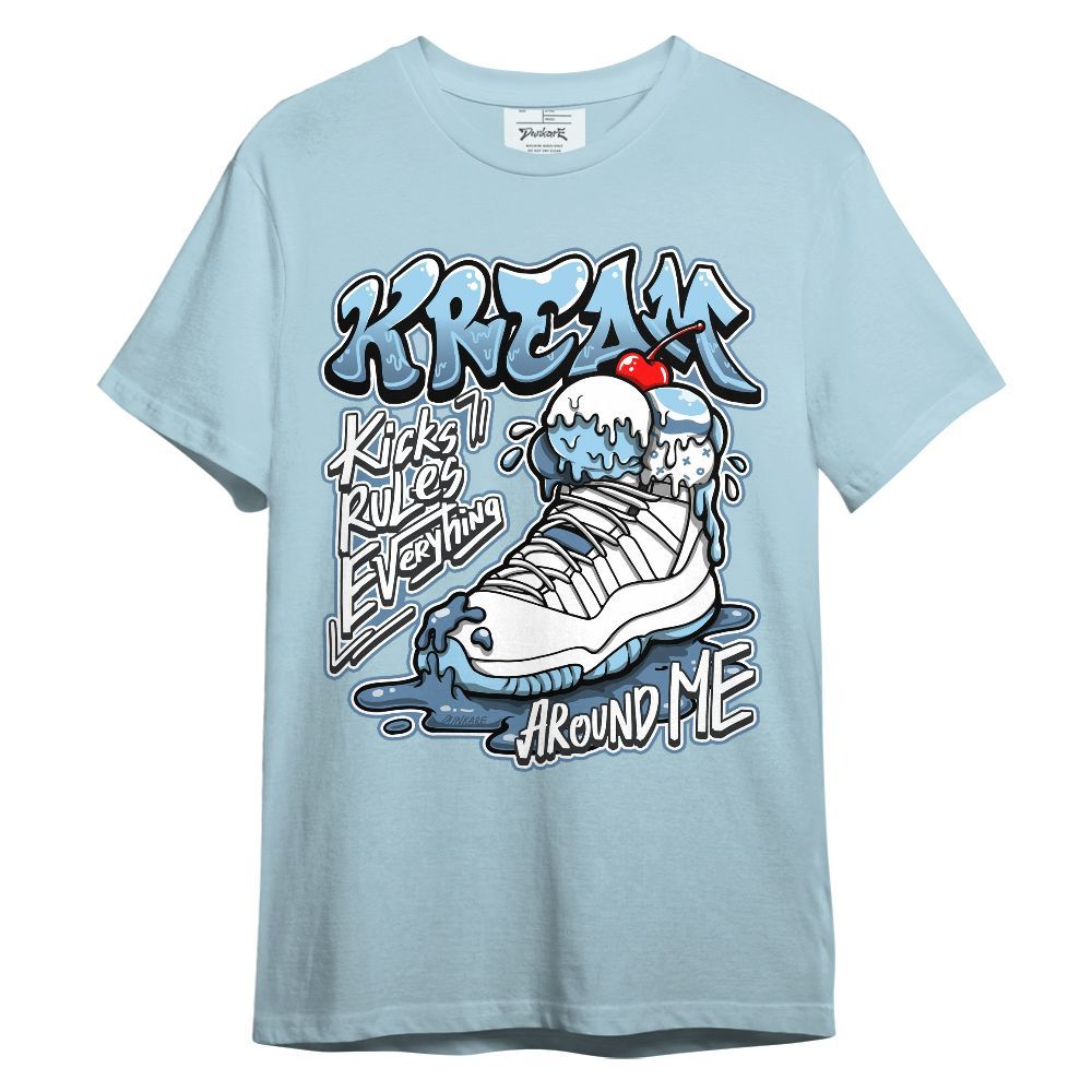 Shirt To Match Legend Blue 11s - Kream Kicks Rule Everything Graphic