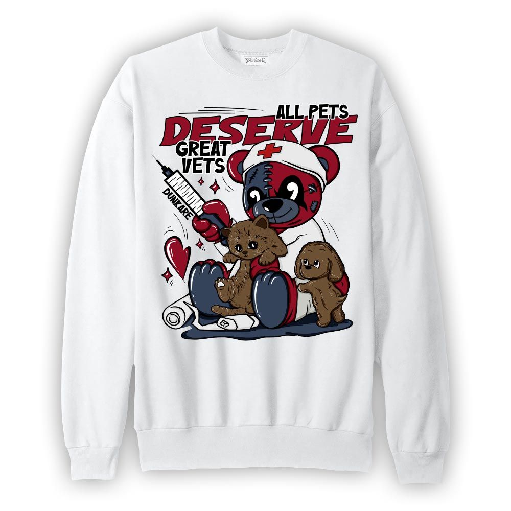 Sweatshirt To match Retro Olympic 6s Sweatshirt - All Pets Deserve Great Vets Bear Graphic