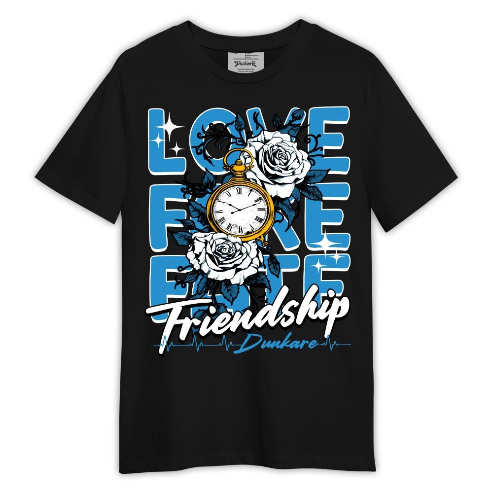 Shirt To Match Shirt Love Fake Fate Friendship, Powder Blue 9s T-- To Match Sneaker Powder Blue 9s Graphic Tee 1504 LTRP
