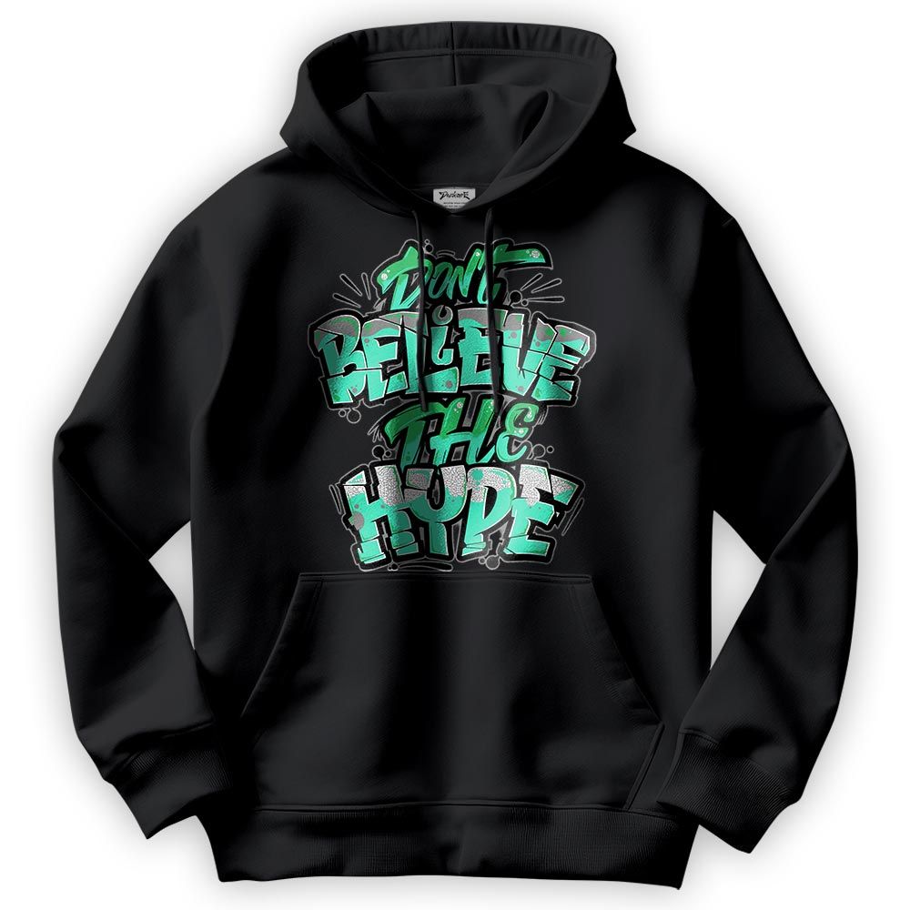 Sweatshirt To Match Black Green Glow 3s Hoodie - Hyperbole Graphic Hoodie Unisex