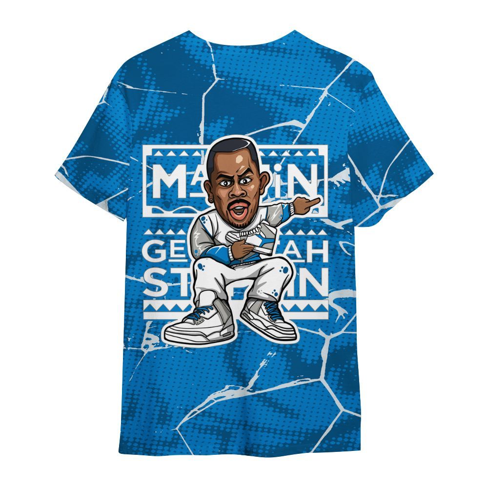 Shirt To Match Military Blue 4s - Get Tag Sneakers Steppin' Graphic Crack All Over Print