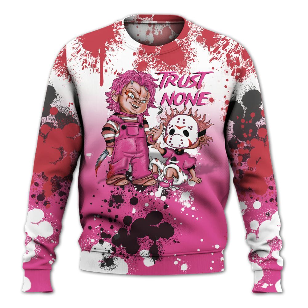 Sweatshirt To Match KD 4 Aunt Pearl - Trust No One Scary All Over Print