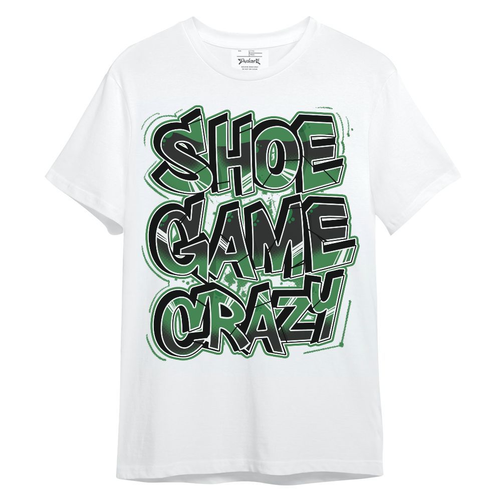 Shirt To Match Lucky Green 1s - Shoe Game Crazy Graphic Unisex Shirt