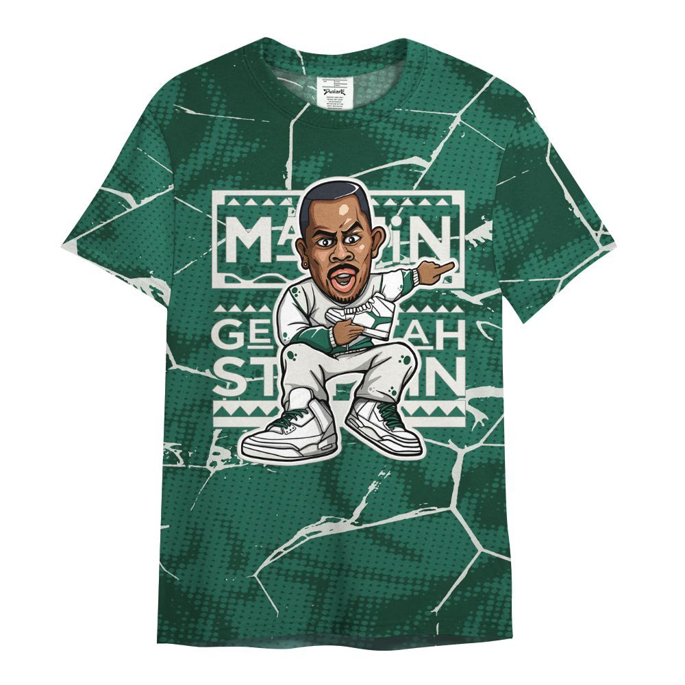 Shirt To Match Oxidized Green 4s - Get Tag Sneakers Steppin' Graphic Crack All Over Print