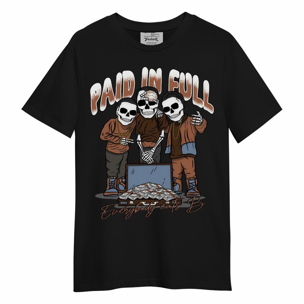 Shirt To Match Air Foamposite Metallic Copper - Everybody Paid In Full Unisex Shirt