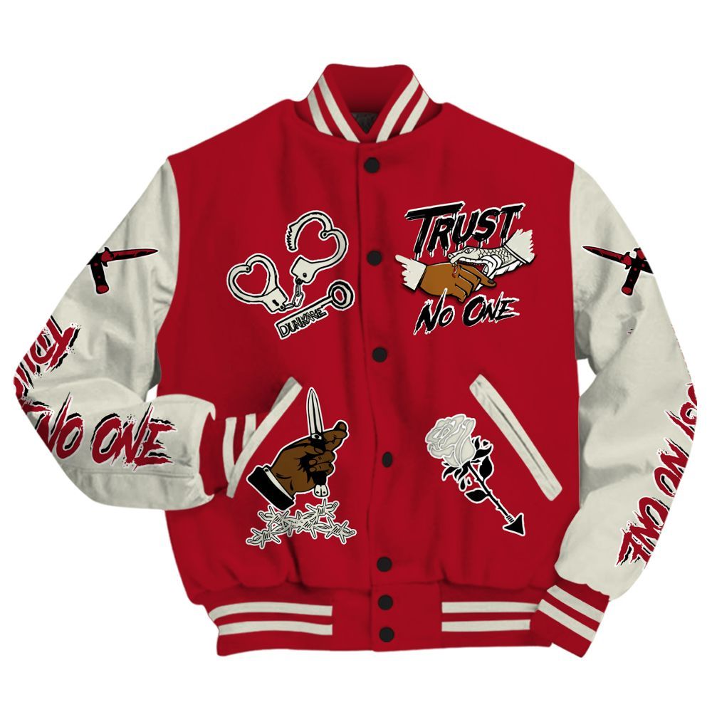 Varsity Jacket To Match 2025 High OG Cinnabar 1s - Trust No One Dripping All Over Print