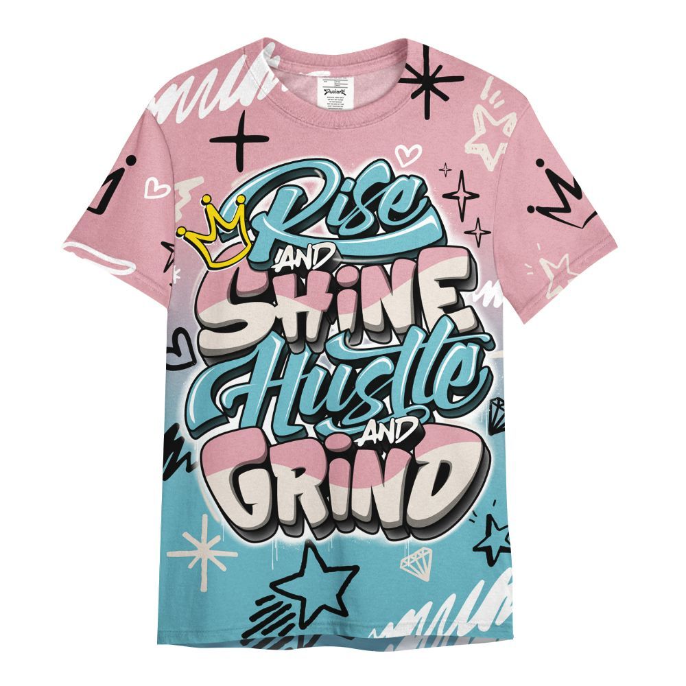 Shirt To Match Doernbecher 6s - Rise Shine Hustle Grind All Over Print