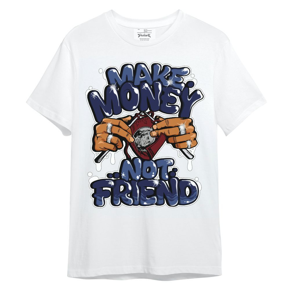 Shirt To Match Air Max DN Team USA - Make Money Not Friend Graphic Unisex Shirt