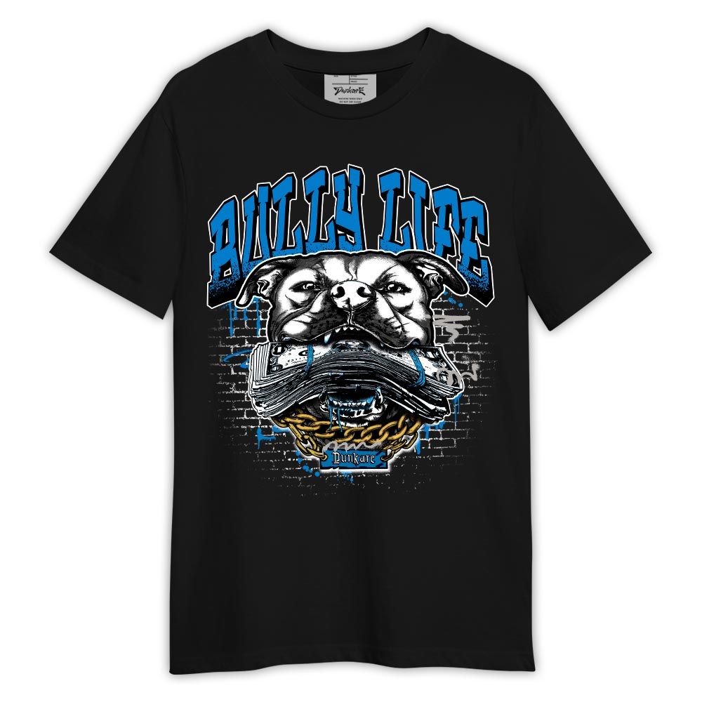 Shirt To Match Industrial Blue 4s - Dog Bully Life Shirt Outfit Military Blue 4s 1305 HDT