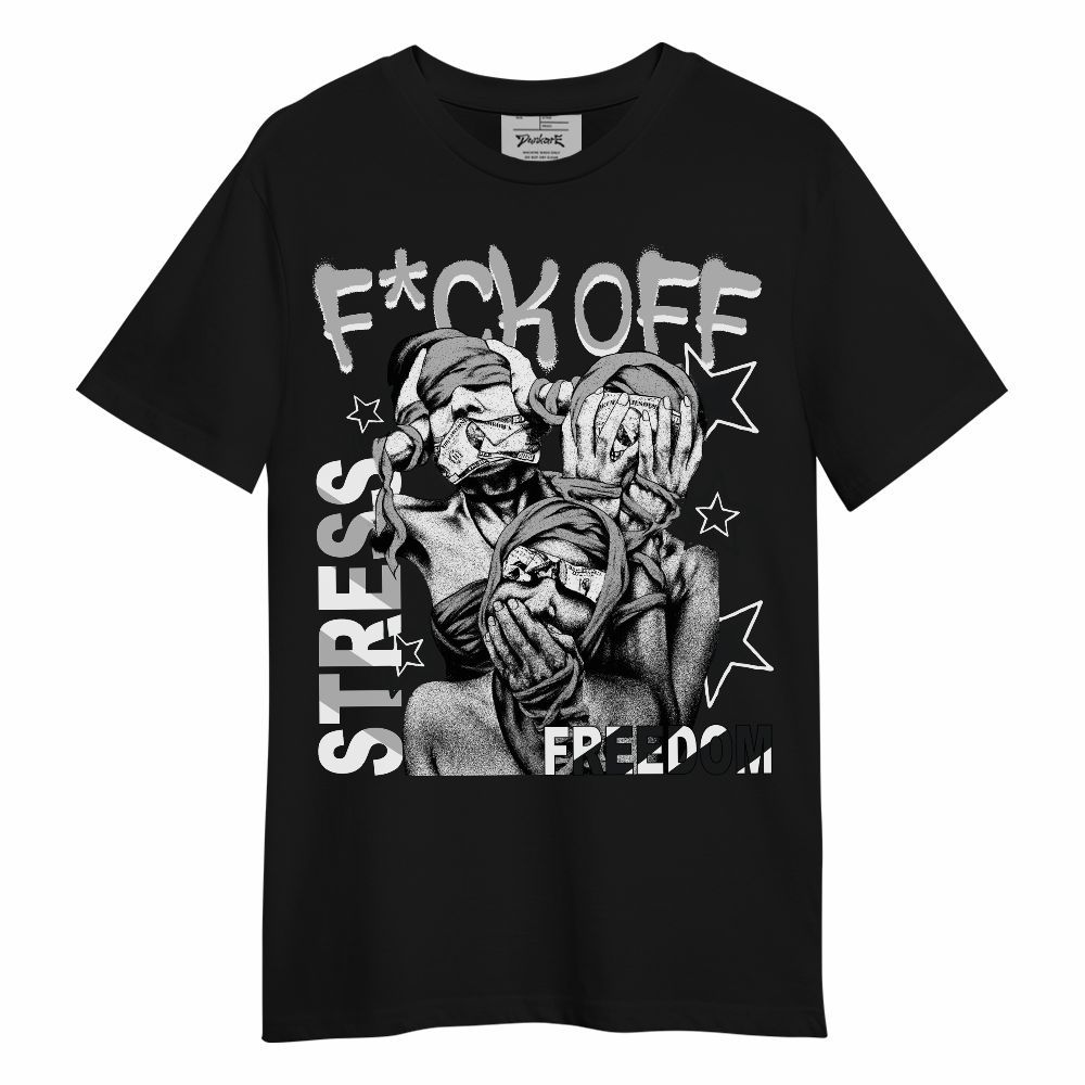 Shirt To Match Low 85 Metallic Black 1s - Fck Off Stress Freedom Unisex Shirt