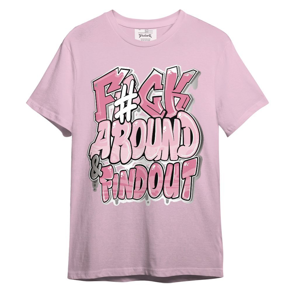 Shirt To Match GS Pearl Pink 12s - F Around Find Out Graphic