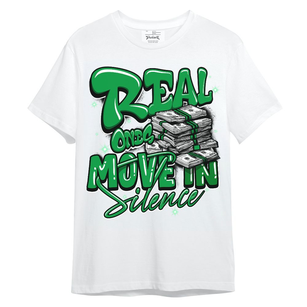 Shirt To Match Low Lucky Green 1s - Real Ones Move In Streetwear Unisex Shirt