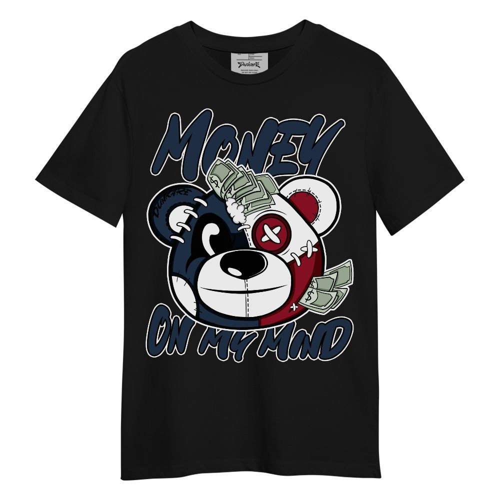 Shirt To Match Navy Blue 2024 6s - Money On My Mind Bear Shirt Unisex Oufit Unisex Shirt