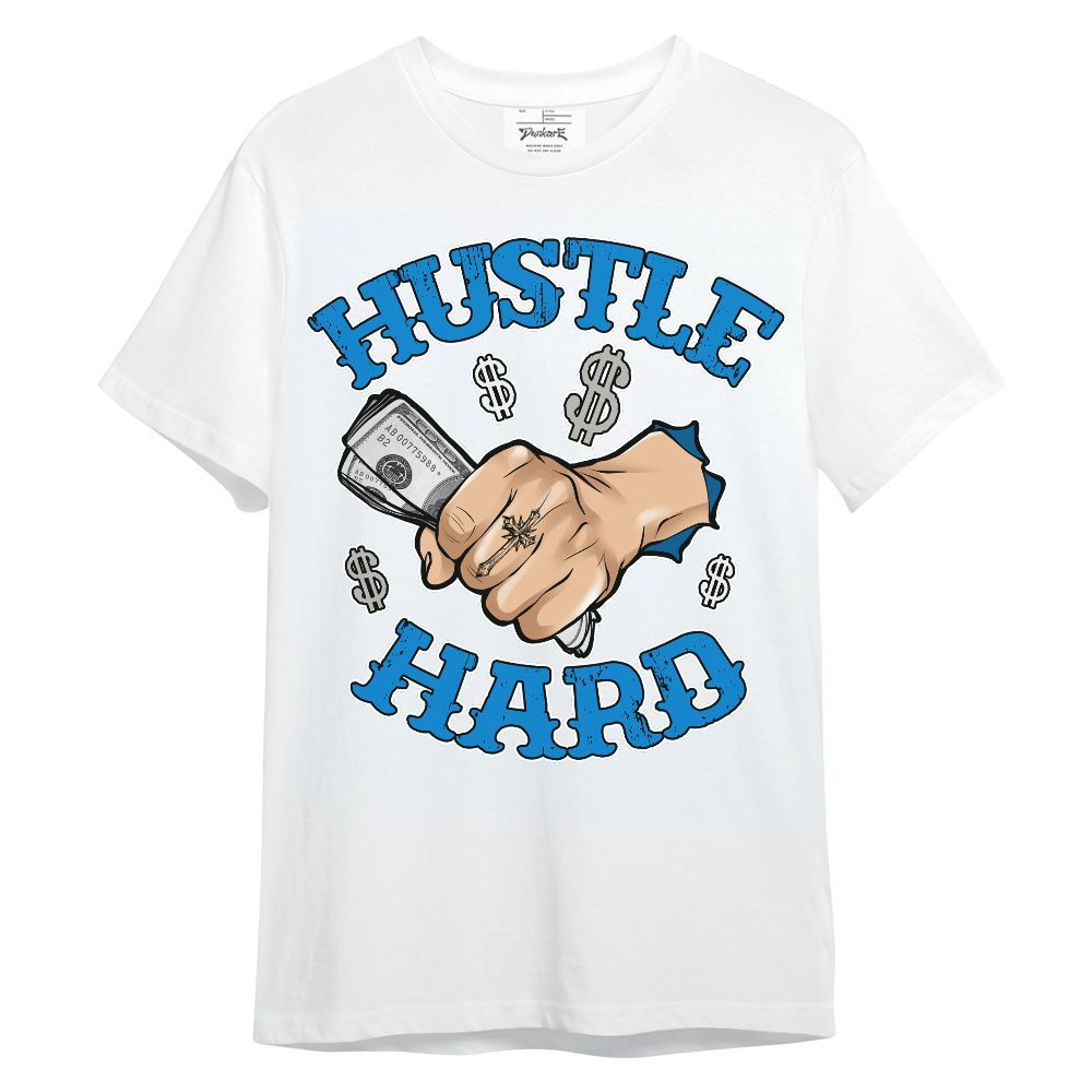 Shirt To Match Industrial Blue 4s - Hustles Hard! Unisex Shirt