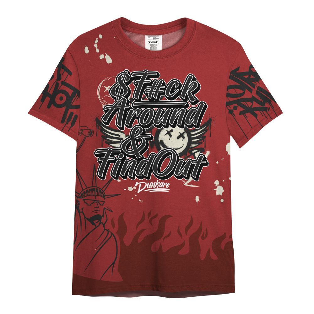 Shirt To Match High 85 Bred 1s - Graphic Fck Around Find Out All Over Print