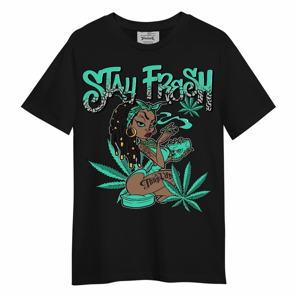Shirt To Match Black Green Glow 3s - Stay Fresh Cannabis Green Glow 3s Unisex Shirt