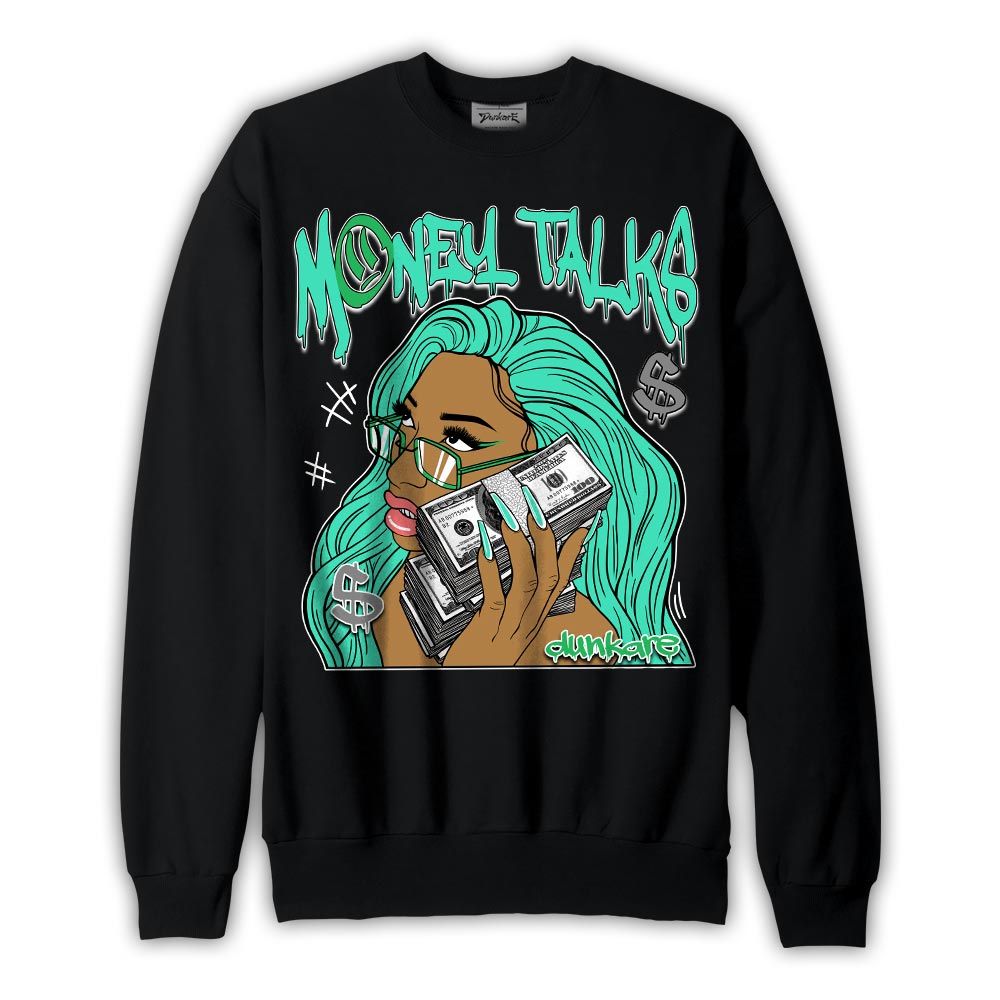 Sweatshirt To match Black Green Glow 3s Sweatshirt - Money Talks Unique Graphic