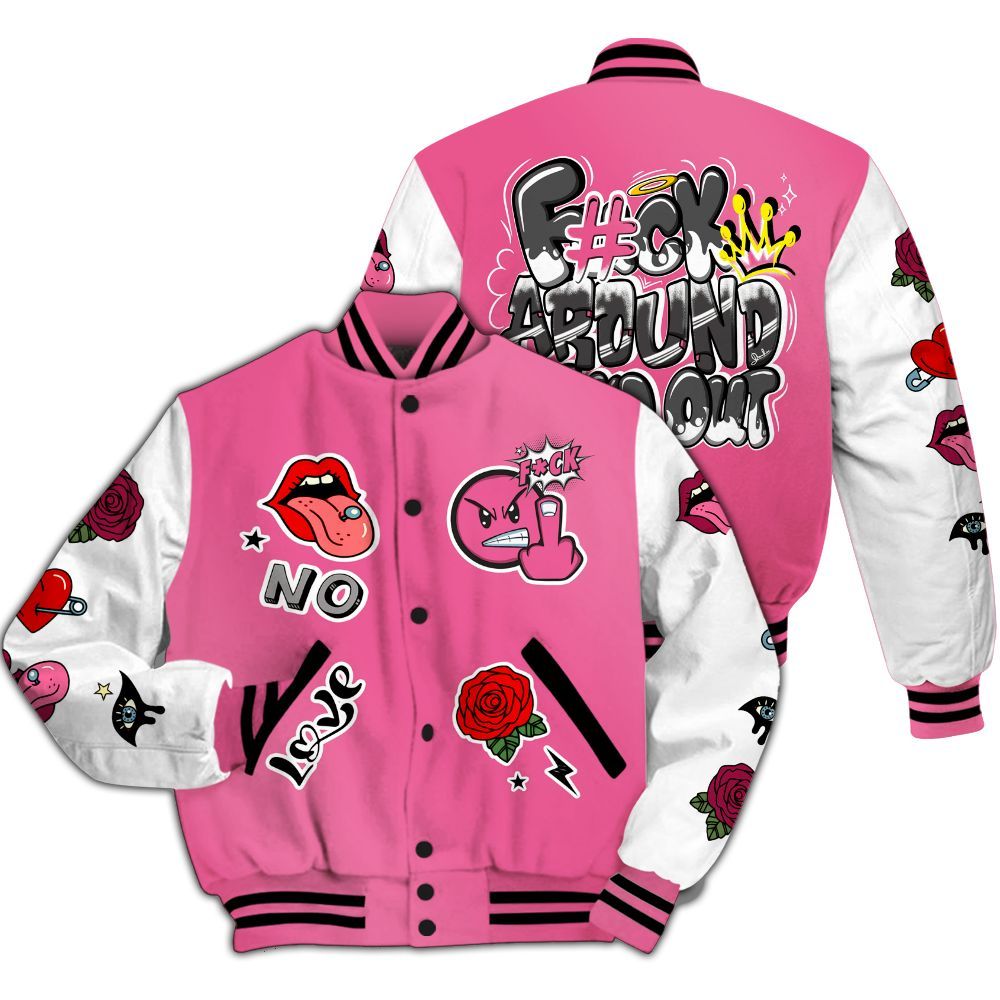 Varsity Jacket To Match Air Max SNDR Hyper Pink - FK Around Find Out All Over Print