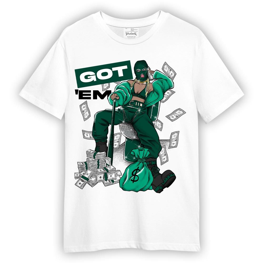 Shirt To Match Oxidized Green 4s T-- Got Em Unique T-Shirt Unisex