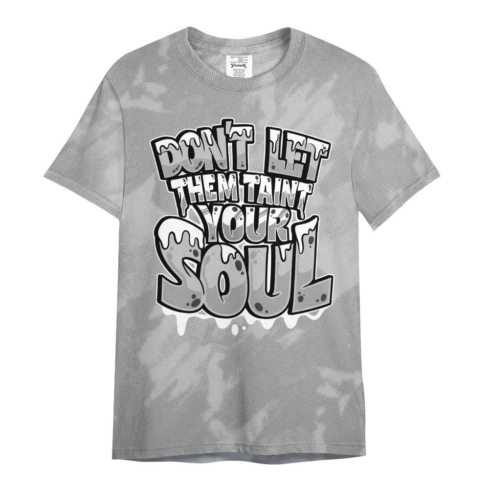 Shirt To Match Black Wolf Grey 12s - Never Taint Your Soul Shirt Unisex Oufit