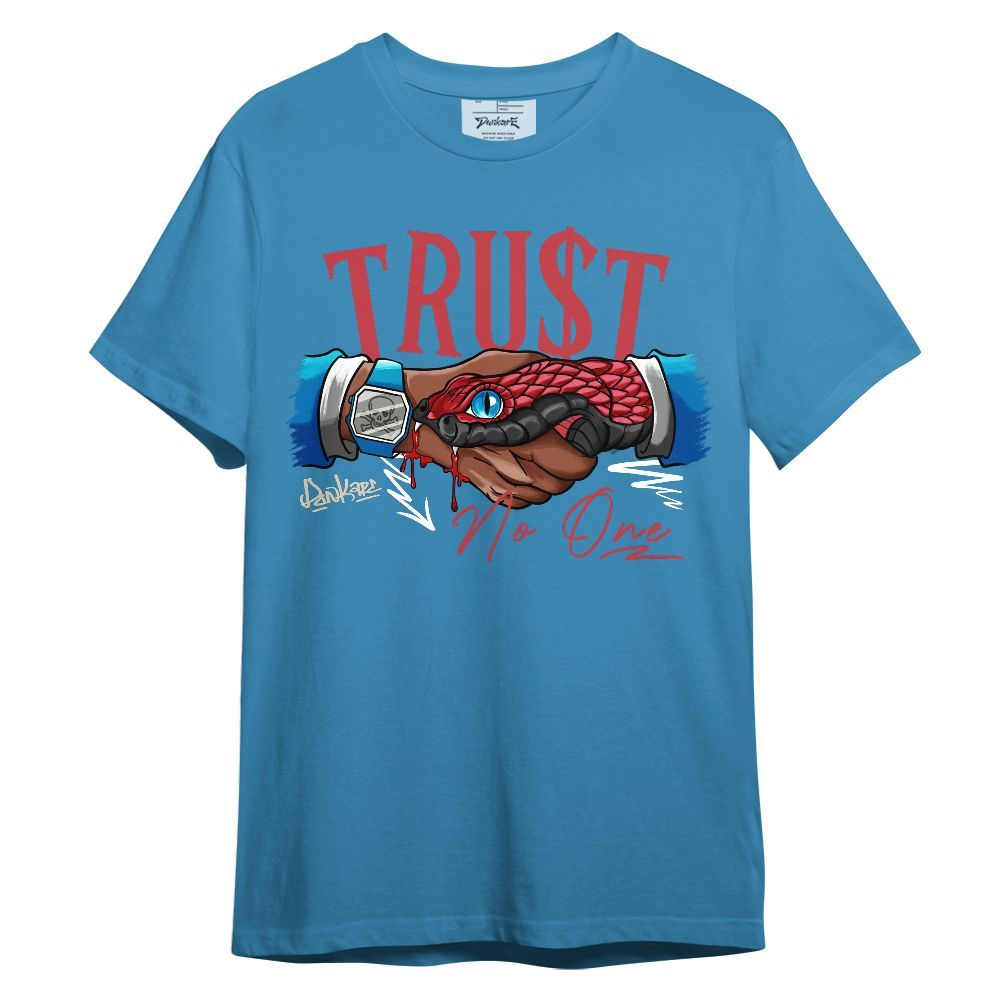 Shirt To Match High OG University Red Dark Powder Blue 1s - Snake Trust No One Unisex Shirt