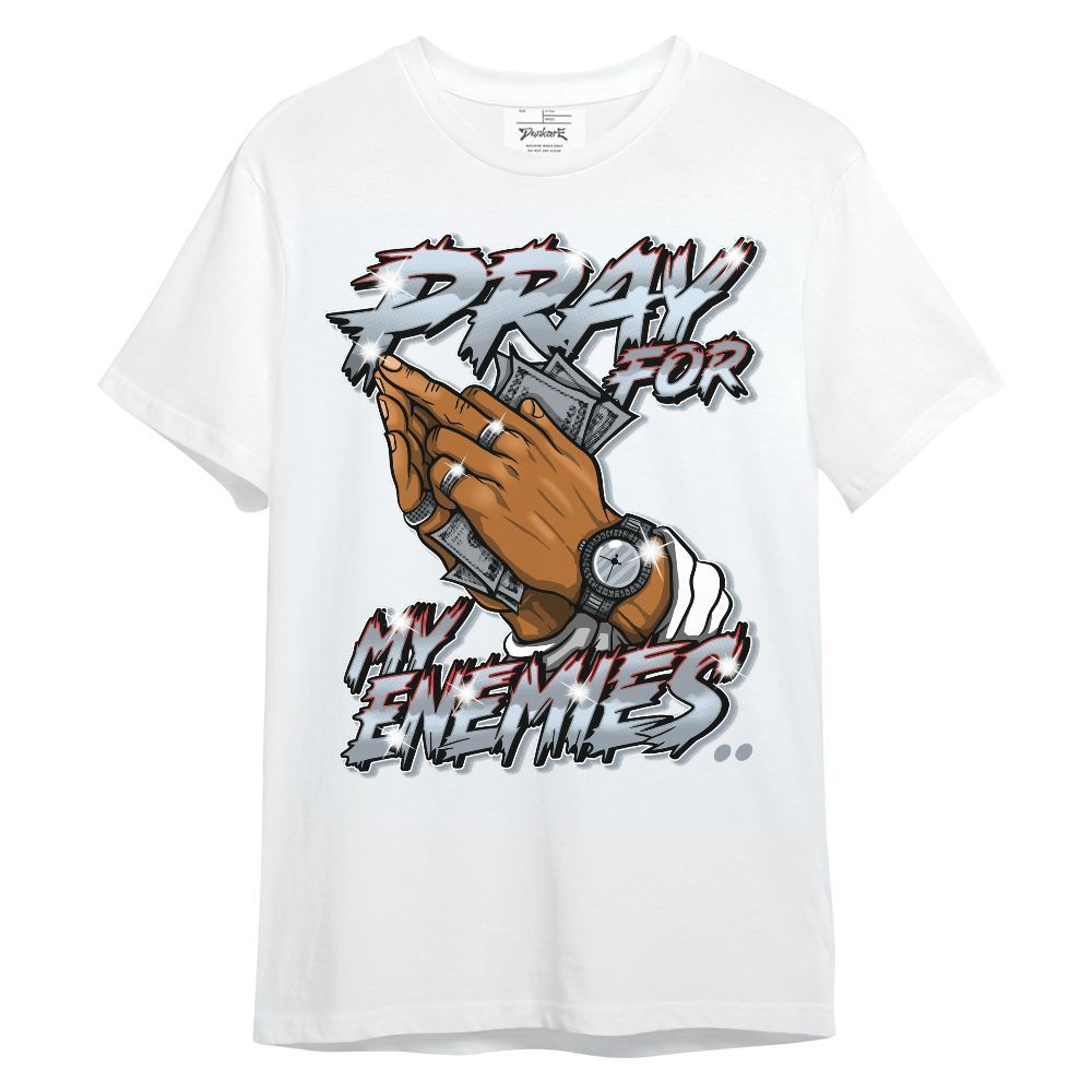 Shirt To Match Wolf Grey 13s - Prayed For Enemies Graphic Unisex Shirt