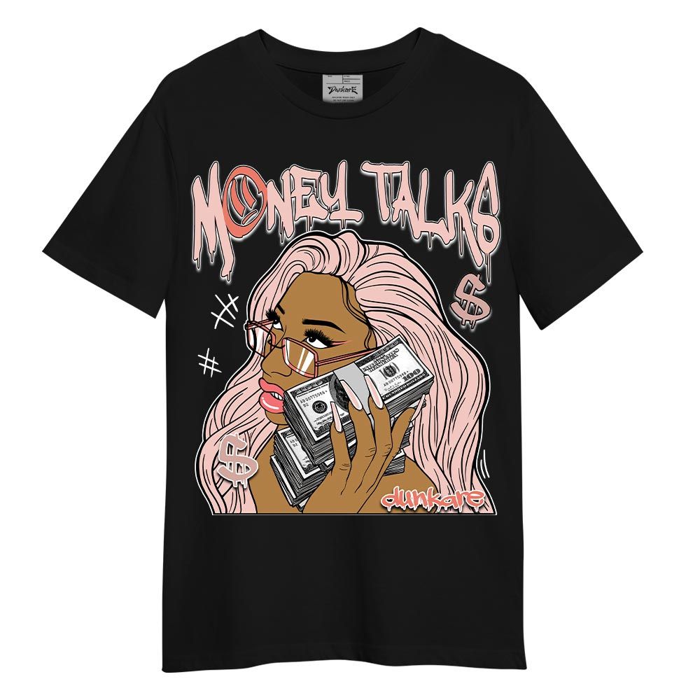 Shirt To Match Low Legend Pink 11s T-- Money Talks Unique T-Shirt Unisex