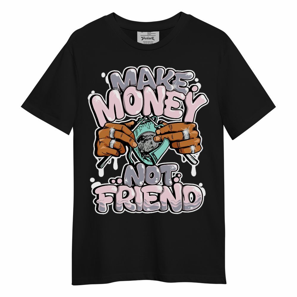Shirt To Match Retro Easter 5s - Make Money Not Friend Graphic Unisex Shirt